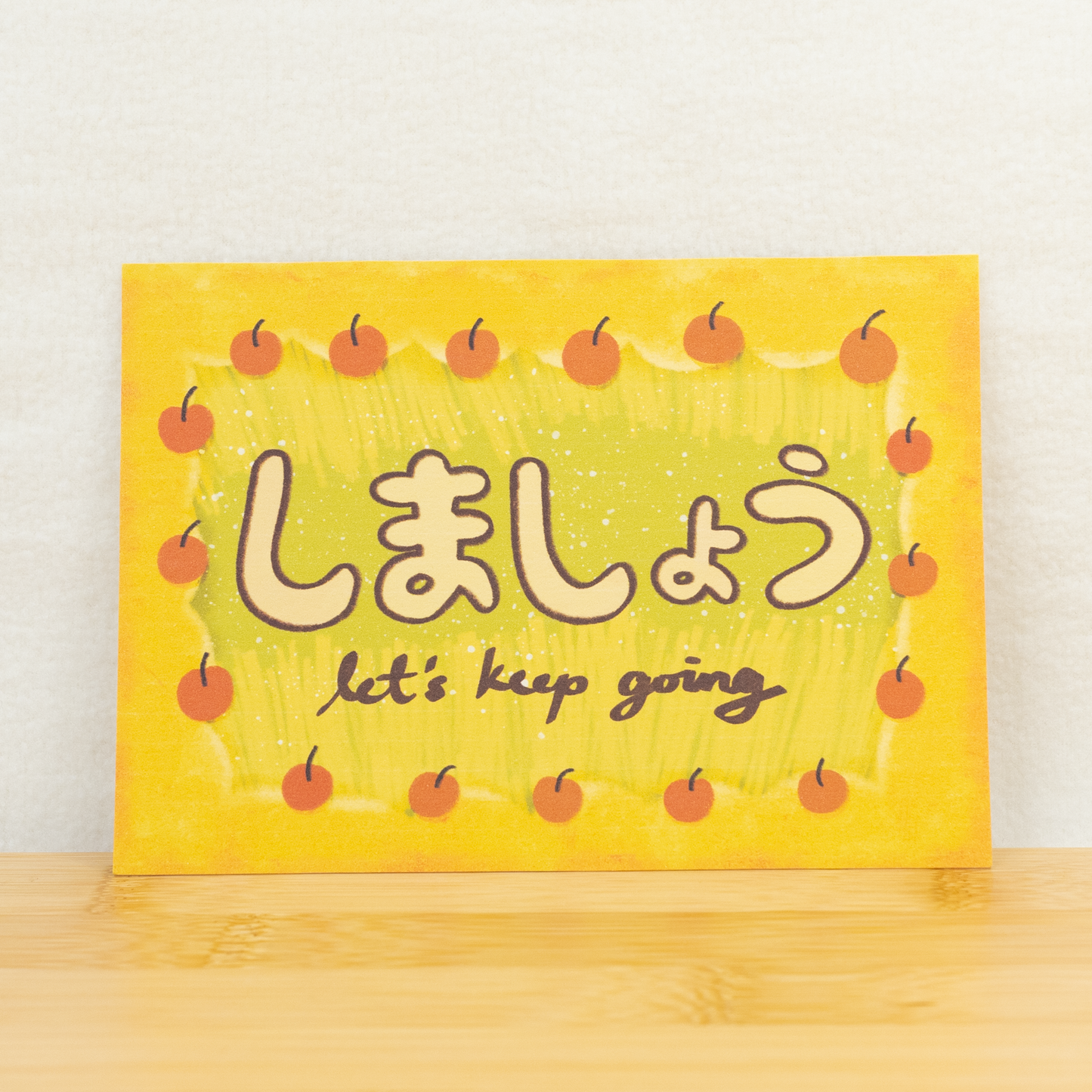 Let's Keep Going しましょう Print