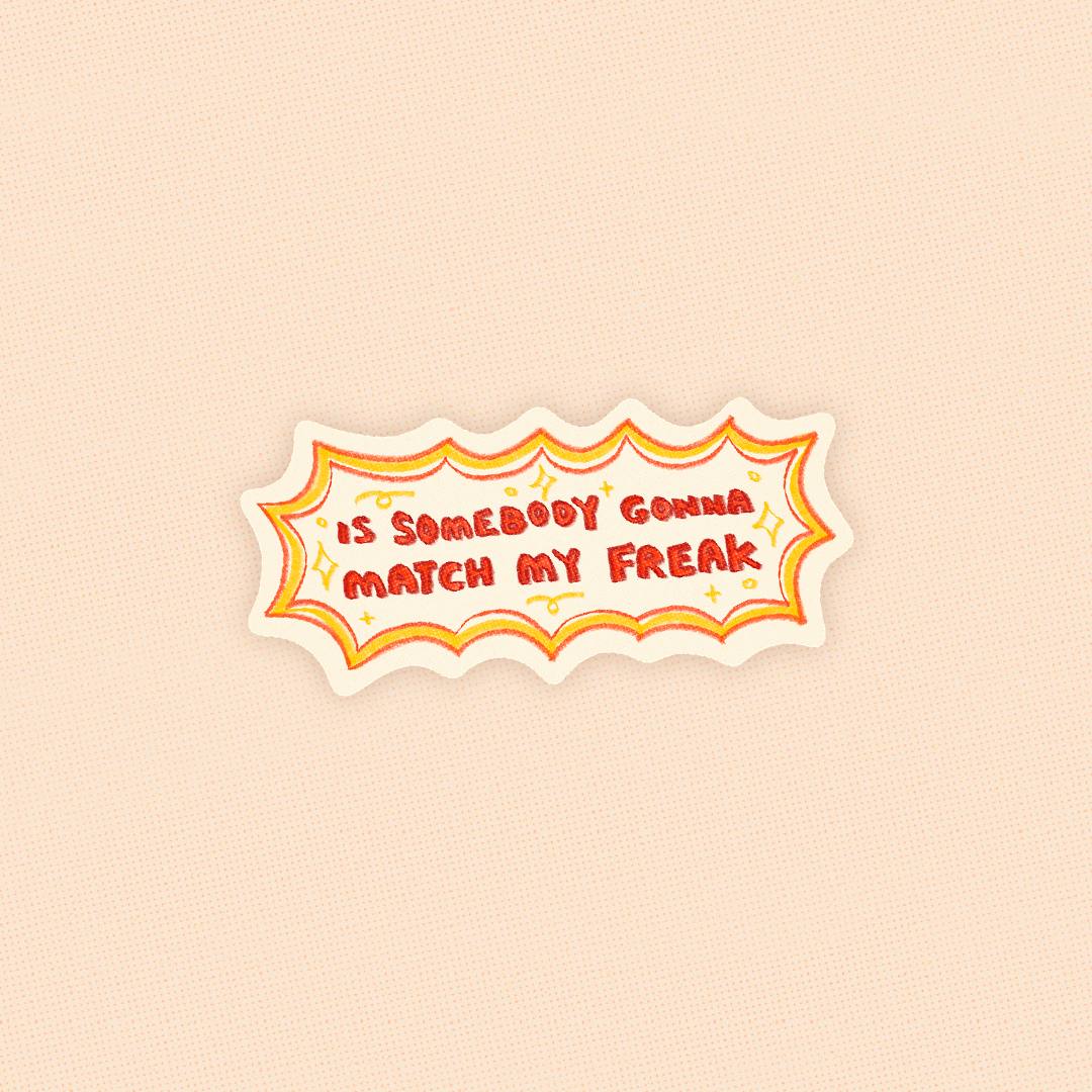 Match My Freak Sticker